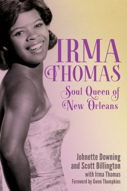 Irma Thomas - Soul Queen of New Orleans