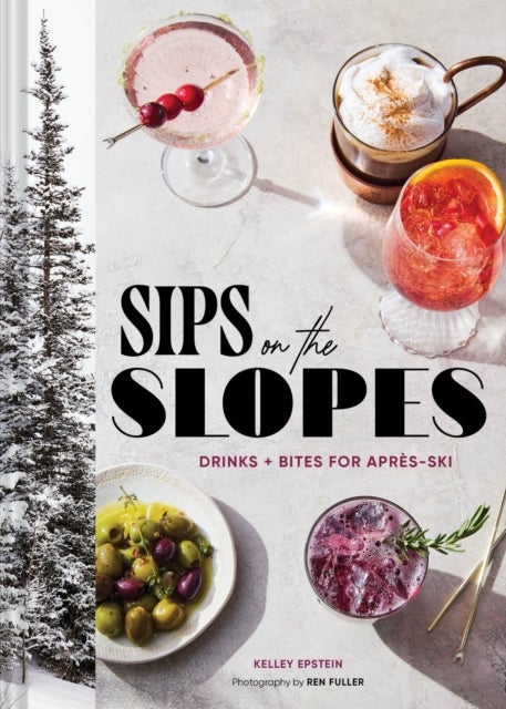 Sips on the Slopes - Drinks + Bites for Apres-Ski