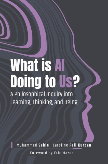 What Is AI Doing to Us? - A Philosophical Inquiry into Learning, Thinking, and Being