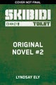 The Twisted Path (Skibidi Original Novel #2)