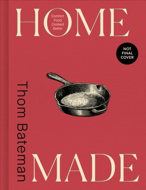 Home Made - Comfort Food Cooked Better