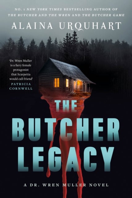 The Butcher Legacy - The nail-biting new Dr. Wren Muller serial killer thriller for 2026