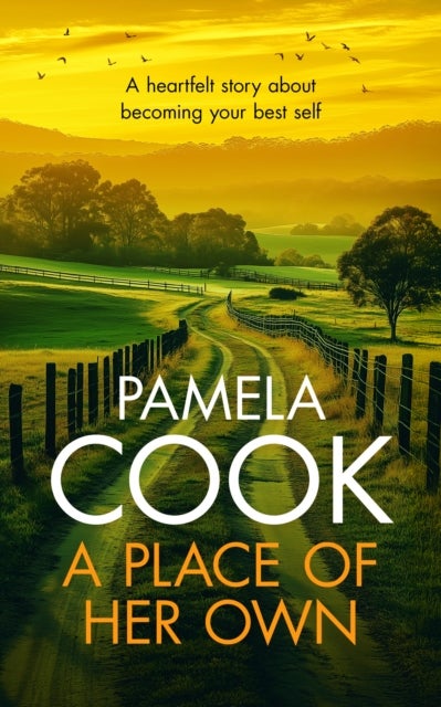 A Place of Her Own - Women's Family Fiction Saga Set Against the Australian Countryside