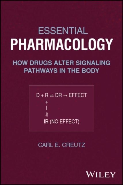 Essential Pharmacology - How Drugs Alter Signaling Pathways in the Body