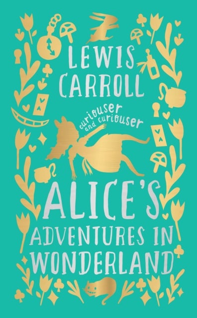 Alice''s Adventures in Wonderland (Deluxe Hardbound Edition)