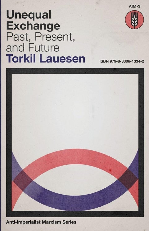 Unequal Exchange - Past, Present, and Future