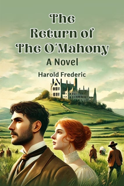 The Return of the O'Mahony A Novel