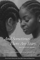 And Sometimes There Are Tears