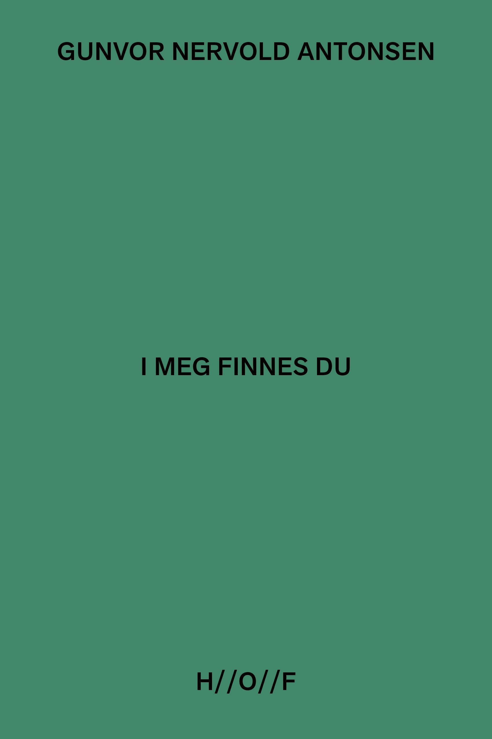 I meg finnes du av Gunvor Nervold Antonsen