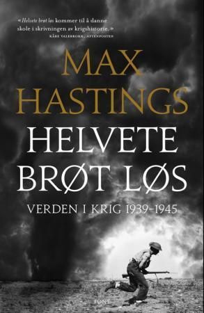 Helvete brøt løs - verden i krig 1939-1945