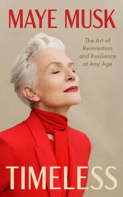 Timeless - The Art of Reinvention and Resilience at Any Age