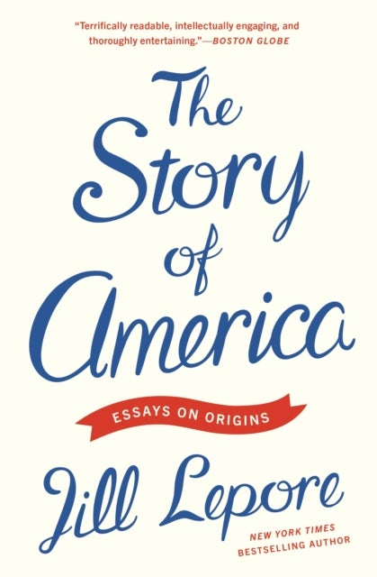 The Story of America - Essays on Origins