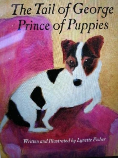 THE The Tail of George - Prince of Puppies