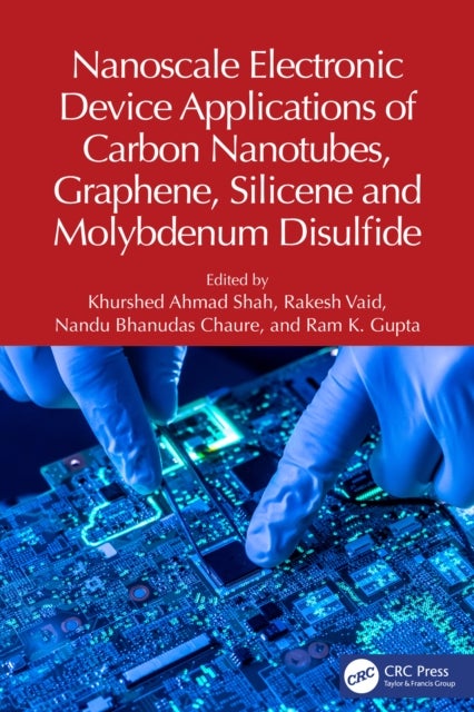Nanoscale Electronic Device Applications of Carbon Nanotubes, Graphene, Silicene and Molybdenum Disulfide
