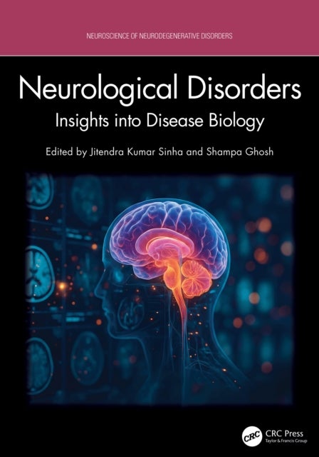 Neurological Disorders - Insights into Disease Biology