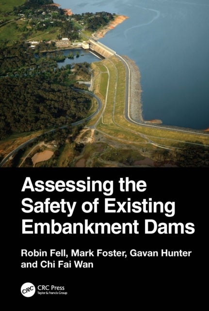 Assessing the Safety of Existing Embankment Dams