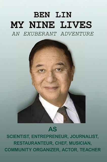 My Nine Lives: An Exuberant Adventure
