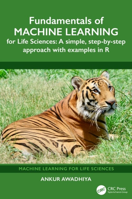 Fundamentals of Machine Learning for Life Sciences