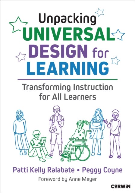 Unpacking Universal Design for Learning - Transforming Instruction for All Learners