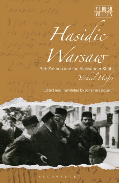 Hasidic Warsaw - Reb Zalmen and the Aleksander Shtibl