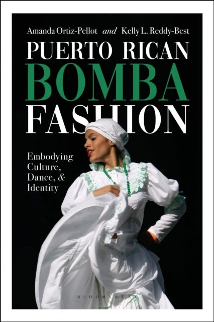 Puerto Rican Bomba Fashion - Embodying Culture, Dance, and Identity