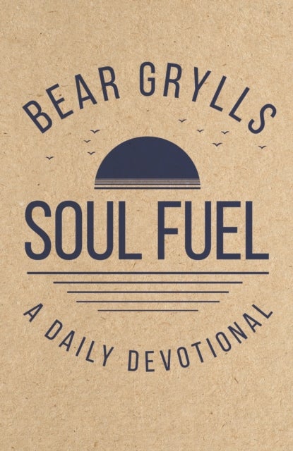 Soul Fuel - Start your day on the right foot with the world's best-known adventurer