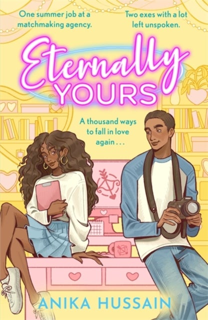 Eternally Yours - A summer of secrets, second chances and the boy she never stopped loving . . .