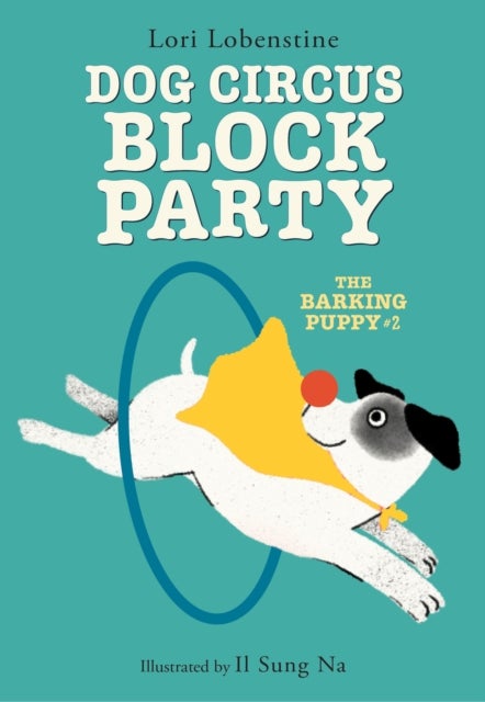 Dog Circus Block Party (The Barking Puppy #2) - Book 2