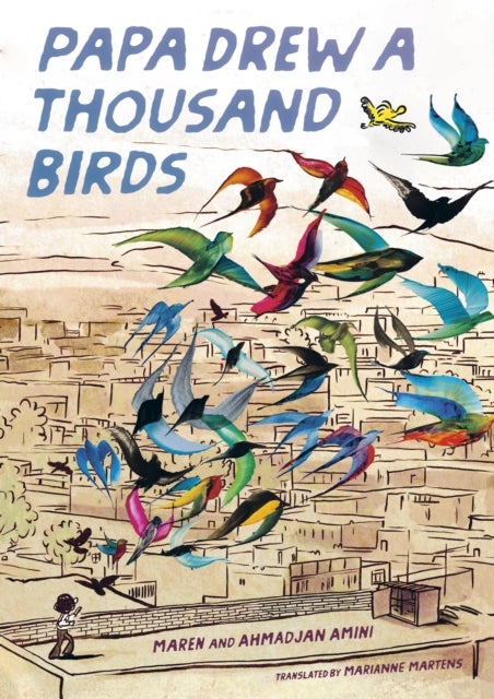Papa Drew a Thousand Birds - A Memoir