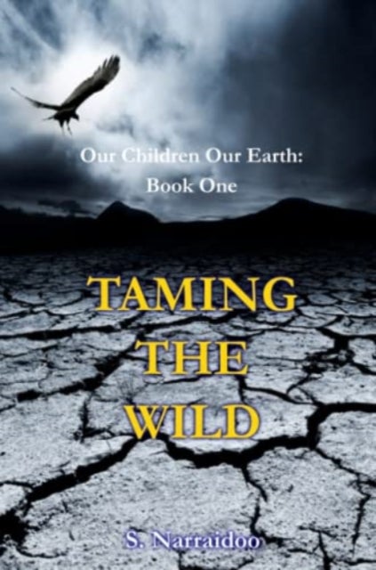 Taming The Wild - Book 1