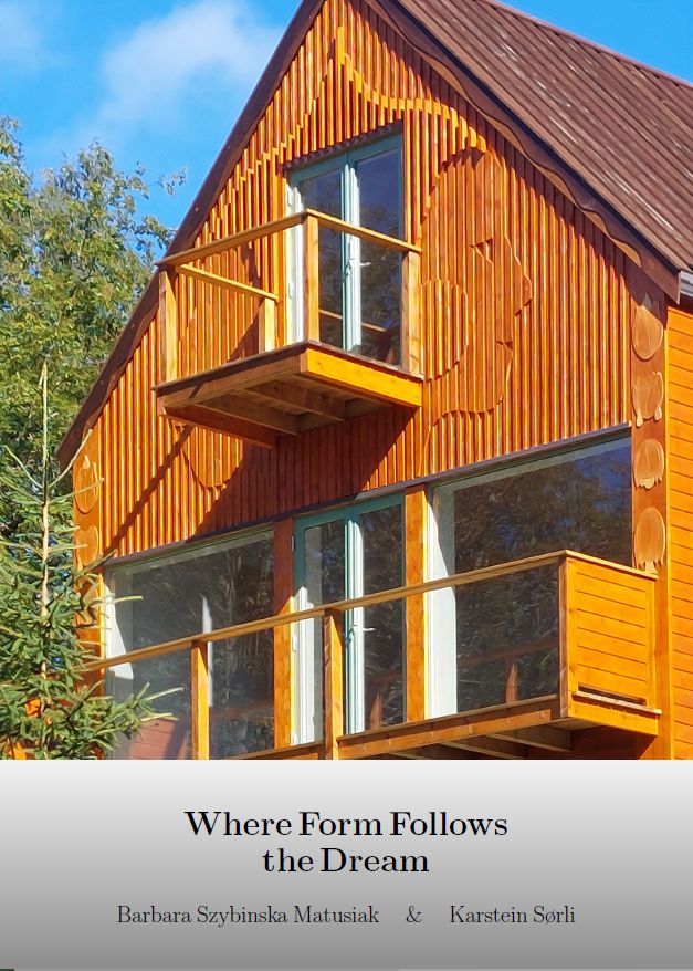 Where form follows the dream