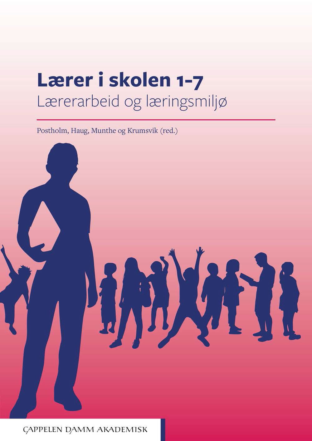 Lærer i skolen 1-7 - lærerarbeid og læringsmiljø