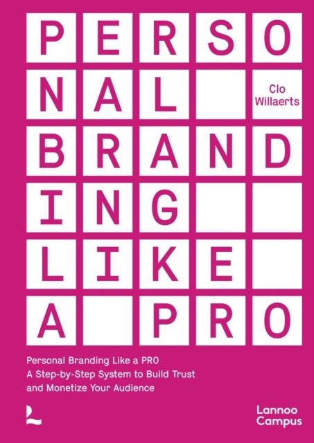 Personal Branding Like a PRO - A Step-by-Step System to Build Trust and Monetize Your Audience