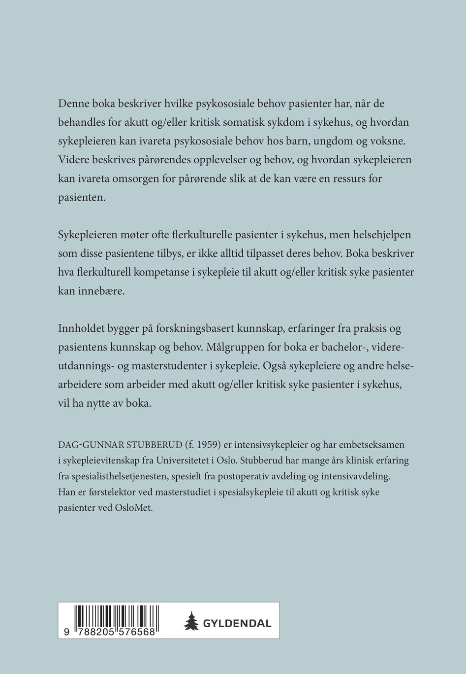 Psykososiale behov ved akutt og kritisk sykdom