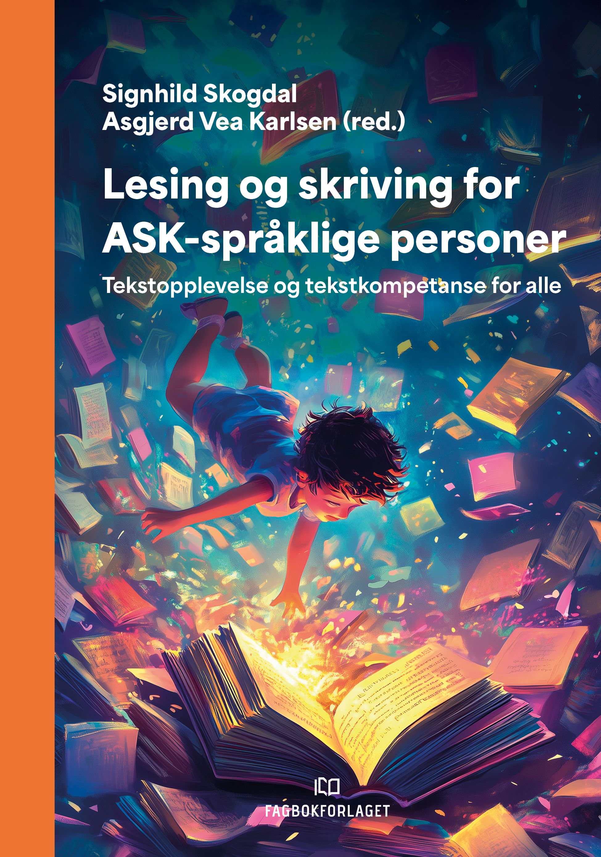 Lesing og skriving for ASK-språklige personer - tekstopplevelse og tekstkompetanse for alle