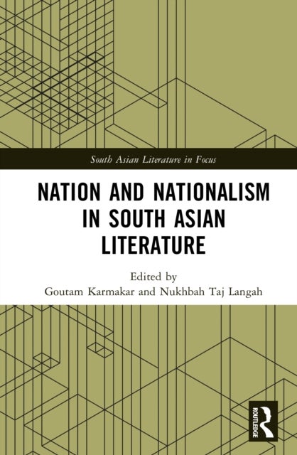Nation and Nationalism in South Asian Literature