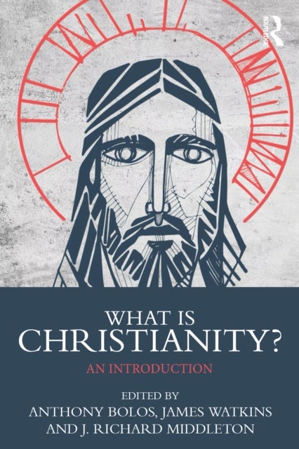 What is Christianity? - An Introduction