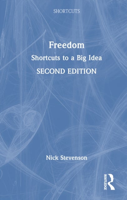 Freedom - Shortcuts to a Big Idea