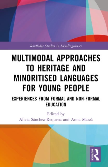 Multimodal Approaches to Heritage and Minoritised Languages for Young People - Experiences from Formal and Non-formal Education