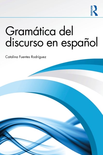 Gramatica del discurso en espanol