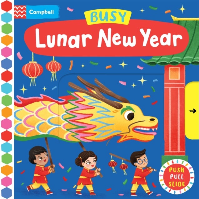 Busy Lunar New Year - A Push, Pull, Slide Book