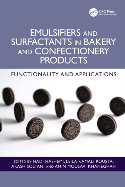 Emulsifiers and Surfactants in Bakery and Confectionery Products - Functionality and Applications