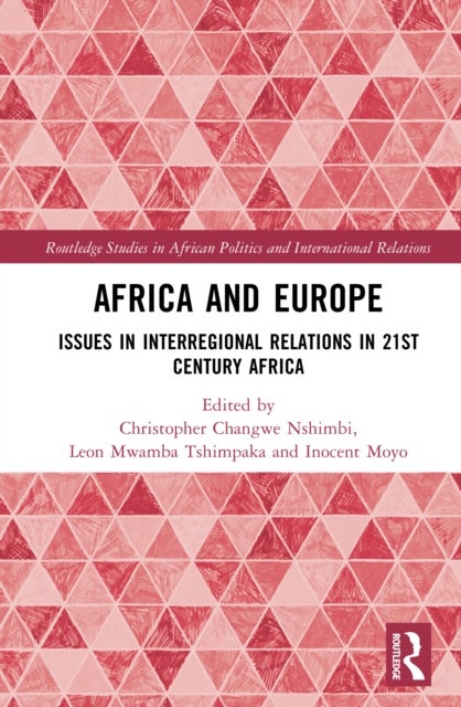 Africa and Europe - Issues in Interregional Relations in 21st Century Africa