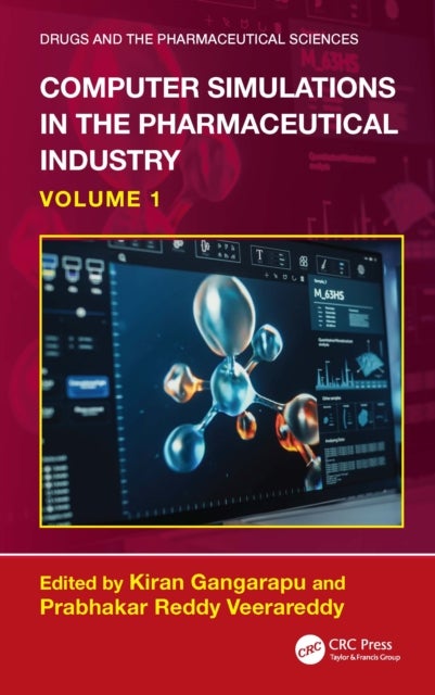 Computer Simulations in the Pharmaceutical Industry - Volume 1