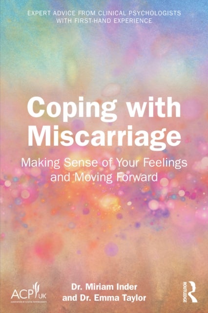 Coping with Miscarriage - Making Sense of Your Feelings and Moving Forward