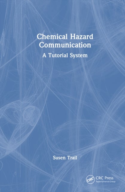Chemical Hazard Communication - A Tutorial System