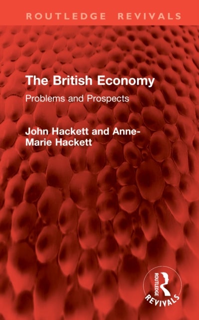 The British Economy - Problems and Prospects