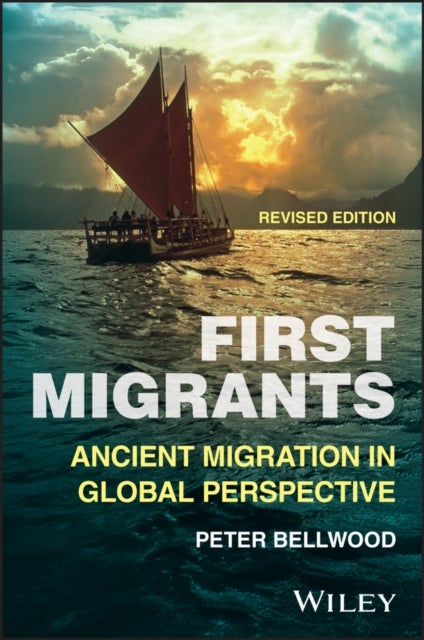 First Migrants: Ancient Migration in Global Perspe ctive 2E Paper