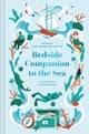 Bedside Companion to the Sea