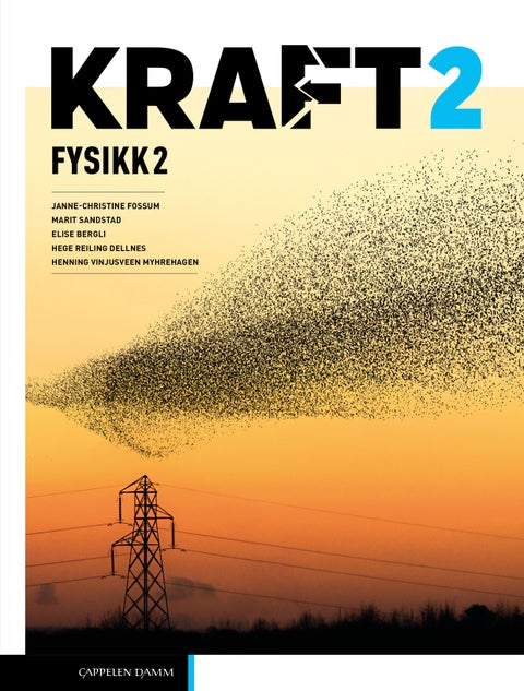 Kraft 2 Unibok - lærebok i fysikk 2, studiespesialiserende utdanningsprogram